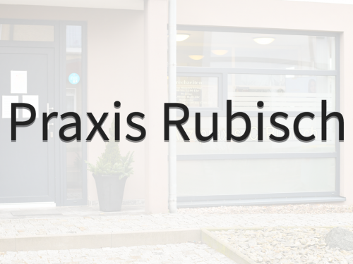 Neuigkeiten Praxis Rubisch