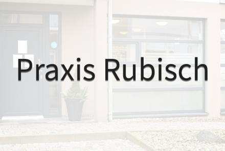 Neuigkeiten Praxis Rubisch